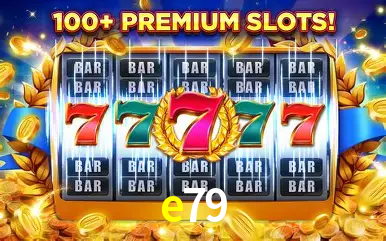 Descubra o Mundo do Cassino Online com e79
